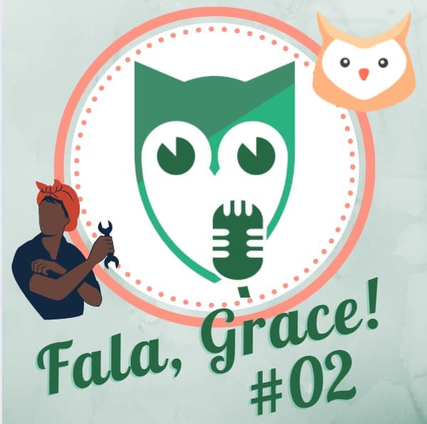 Fala, GRACE!: Mercado de trabalho