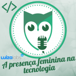 A presença feminina na tecnologia